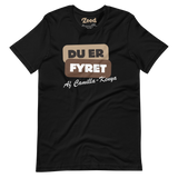 Du er fyret (Hvid tekst) Voksen T-shirt (Ekstra blød)